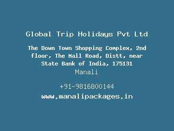 Global Trip Holidays Pvt Ltd, Manali