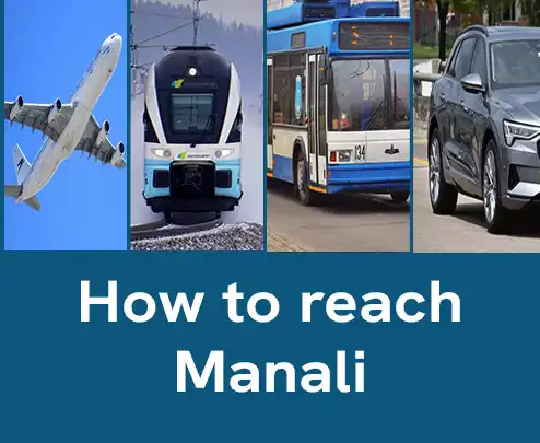 how to reach Manali
